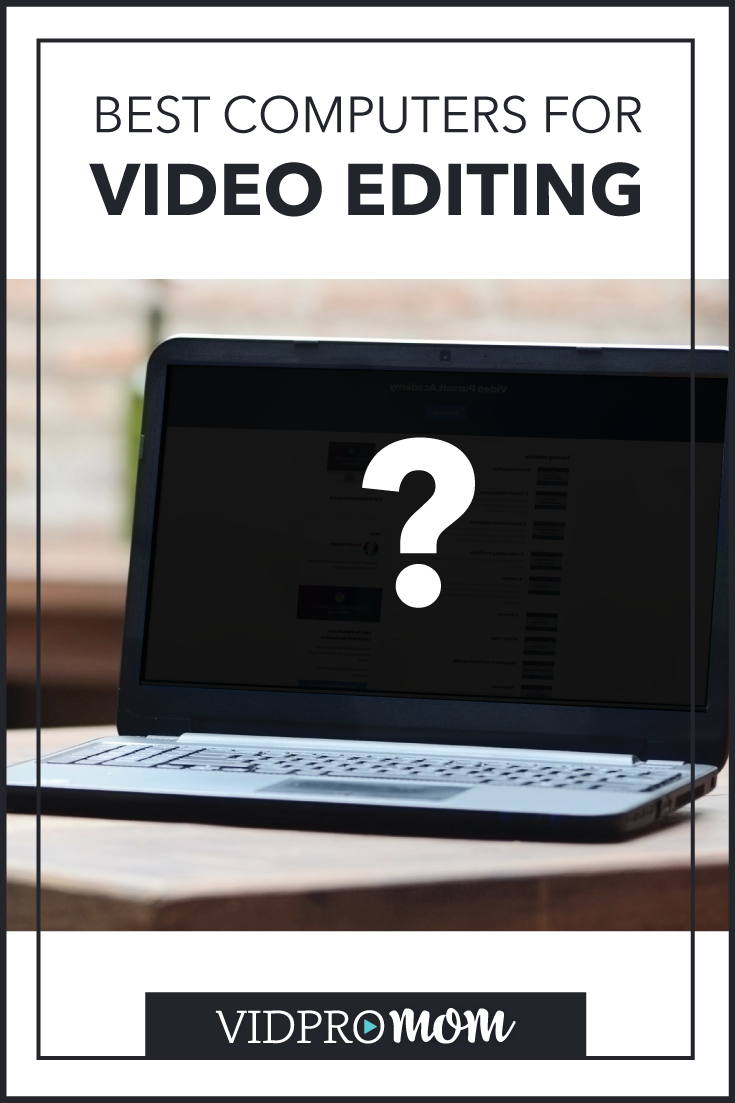 mac or pc laptop for video editing