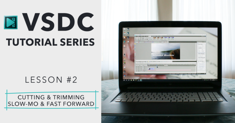 VSDC Tutorial 2 – How to Trim and Split Clips with VSDC Video Editor