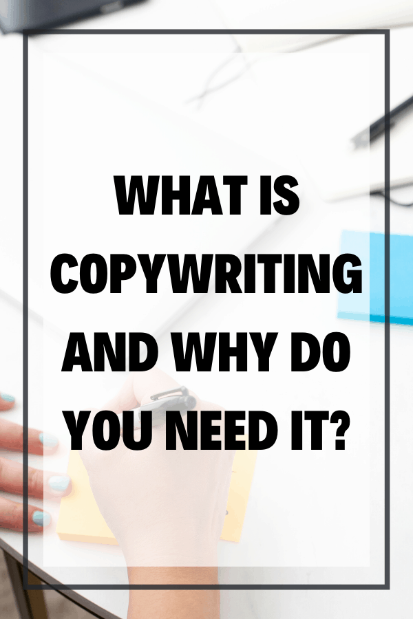 What is copywriting and why do you need it