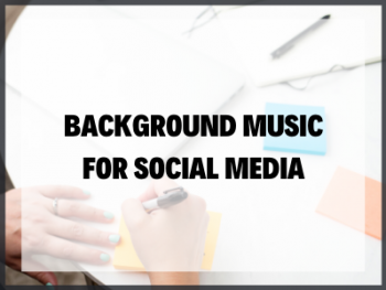 Blog Image Backgroud Music For Social Media
