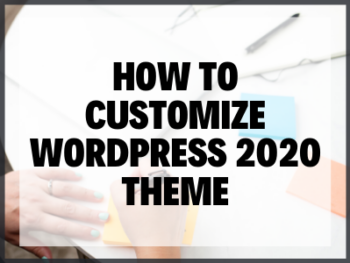 Customize WordPress 2020 Theme
