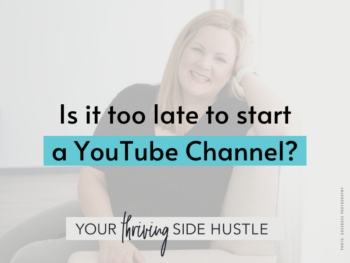 Is It Too Late To Start A Youtube Channel Featured
