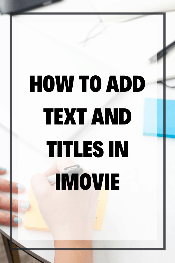 Add text in iMovie! In this blog, you'll discover how to add text and titles to videos in iMovie, plus create custom titles, transparent backgrounds, and animated text in iMovie.