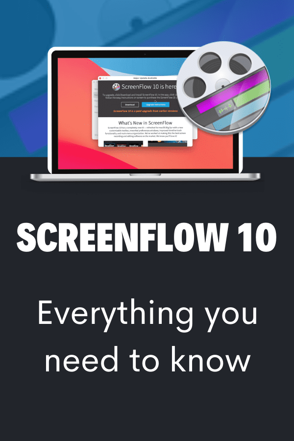 ScreenFlow 10 – New Features For 2021!