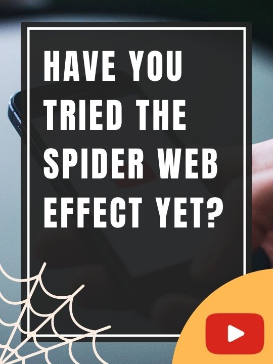 Have You Tried The Spider Web Effect Yet?